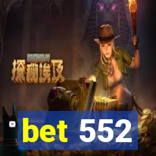 bet 552